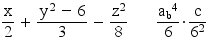 x/2+(y^2-6)/3-z^2/8\ta_b^4/6*(c/6^2)
