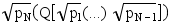 sqrt(p_N)Q[sqrt(p_1)... sqrt(p_(N-1))]