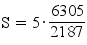 S=5*(6305/2187)