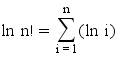 ln (n!) = sum(ln i, i, 1, n)