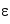 &epsilon;